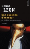 Une question d'honneur - Le commissaire Brunetti reçoit la visite de Claudia, une jeune étudiante. - Par Donna Leon - Policier - Leon Donna - Libristo