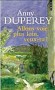 Allons voir plus loin, veux-tu ?  - Deux femmes, deux hommes qui n’ont aucun lien entre eux, sinon de brèves rencontres de hasard. -  Par Anny Duperey  - Roman - Anny DUPEREY