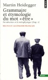 En guise de contribution à la grammaire et l'éthymologie du mot " être" - Edition bilingue français-allemand - Martin Heidegger - Langues, philosophie  - Heidegger Martin - Libristo