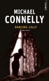 Darling Lilly - Brillant scientifique, chef d'entreprise, le Californien Henry Pierce se sépare de sa petite amie.  - Michael Connelly - Policier - CONNELLY Michael - Libristo
