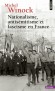 Nationalisme, antisémitisme et fascisme en France -  Ce livre pourrait s'intituler : " Le moi national et ses maladies ". - Michel Winock - Histoire, politique, France