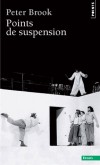 Points de suspension -  Brook parle des problèmes quotidiens du metteur en scène, des personnalités qu'il a rencontrées...- Peter Brook - Littérature, théâtre - Brook Peter - Libristo