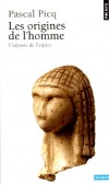 Les Origines de l'homme - L'odyssée de l'espèce  -  Cet ouvrage est abondamment illustré de cartes détaillées, crânes fossiles et autres pierres taillées - Pascal-G Picq  - Sciences, ethnologie, anthropologie - PICQ Pascal - Libristo