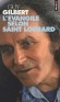 L'évangile selon Saint Loubard  - C'est la figure du Bon Larron, le " saint Loubard " du Golgotha, qui a permis à Guy Gilbert une autre lecture de l'évangile, celle qui considère que le Christ est du côté des perdants. - Guy Gilbert - Vie chrétienne - Guy GILBERT
