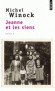  Jeanne et les siens   -  Michel Winock, né le 19 mars 1937 - Historien français. Il traite les thèmes du socialisme, de l'antisémitisme, du nationalisme et des mouvements d'extrême droite en France - Michel Winock -  Biographie - Michel Winock