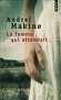 La femme qui attendait  -  A Mirnoïé, sur les bords de la mer Blanche, personne ne croit plus au retour de Koptev. -  Andreï Makine -  Roman - Andrei Makine