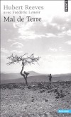 Mal de Terre  - Edition revue et augmentée  - Hubert Reeves , Frédéric Lenoir  - Ecologie - Reeves Hubert - Libristo