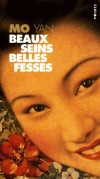 Beaux seins, belles fesses - Les enfants de la famille Shangguan -  Shangguan Lushi donne naissance, dans la province du Shandong, à neuf enfants dont un seul garçon, Jintong, Enfant d'Or. - Yan Mo - Roman - Mo Yan - Libristo