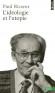  L'Idéologie et l'Utopie   -  Paul Ricoeur -  Philosophie, politique - Paul RICOEUR