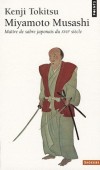 Miyamoto Musashi - Maitre du sabre japonais au XVIIe siècle -  Kenji Tokitsu  - Arts martiaux - Tokitsu Kenji - Libristo