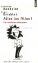 Allez les filles ! - - Une révolution silencieuse  - Christian Baudelot , Roger Establet  - Sciences humaines, sociologie -  Baudelot/establet