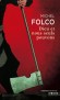 Dieu et nous seuls pouvons - Les Très-Edifiants et Très-Inopinés mémoires des Pibrac de Bellerocaille. Huit générations d'exécuteurs -  Michel Folco - Roman historique  - Michel Folco