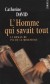 L'Homme qui savait tout - Le roman de Pic de la Mirandole -  Génie précoce auréolé de mystère, amoureux de Dante et d'Homère, Pic de la Mirandole a tous les dons  - Catherine David  - Roman historique - DAVID Catherine