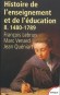 Histoire de l'enseignement et de l'éducation  -  T2  -  1480-1789  -  LEBRUN FRANCOIS -  Education - François LEBRUN