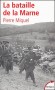  La bataille de la Marne  -   Pierre Miquel -  Histoire, guerre de 1914 à 1918 - Pierre MIQUEL