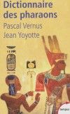 Dictionnaire des pharaons - ouvrage de référence du curieux et de l'amateur éclairé, et le guide tant attendu du voyageur.- VERNUS PASCAL YOYOTTE JEAN  - Histoire, Egypte, Afrique du Nord - VERNUS Pascal - Libristo