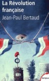  La Révolution française   -  Jean-Paul Bertaud  -  Histoire - BERTAUD Jean-Paul - Libristo