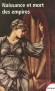  Naissance et mort des empires   -  Stéphane Audoin-Rouzeau, Jean-Pierre Azéma, Jean-Jacques Becker, Marie-Claire Bergère -  -  Histoire -  Collectif