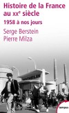 Histoire de la france au xxe siecle - T03 -  1958 à nos jours - Analyse des stratégies appliquées par tous les présidents de la Ve République - depuis Charles de Gaulle jusqu’à Nicolas Sarkozy - BERSTEIN SERGE MILZA PIERRE- Histoire, France - Berstein - Libristo