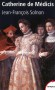 Catherine de Médicis :  1519-1589 -  Femme d'Henri II - Régente sous Charles IX en 1560 -   Jean-François Solnon -  Histoire, biographie, politique, religion, France -  Un livre qui balaie la légende de la reine vêtue de noir 