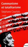 Communisme et totalitarisme  -  COURTOIS STEPHANE -  Histoire, politique - COURTOIS Stéphane - Libristo