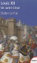 Louis XII - Un autre César - Louis d'Orléans (1462-1515) - Surnommé le « Père du peuple » - Roi de France de 1498 à 1515 - Symbole d'une monarchie modérée, s'appuyant sur les états généraux - Didier Le Fur - Biographie - Fur didier Le