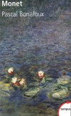 Monet -  Oscar-Claude Monet  (1840-1925) -  Artiste-peintre français, l’un des fondateurs du mouvement impressionniste, peintre de paysages et de portraits. - BONAFOUX PASCAL -  Biographie, peinture - BONAFOUX Pascal - Libristo