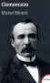 Clemenceau - L'auteur rétablit une salutaire réalité - Georges Benjamin Clemenceau (1841-1929) -  homme d'État français, radical-socialiste, président du Conseil - WINOCK MICHEL  - Histoire, biographie