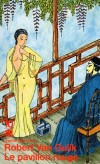 Le Pavillon rouge - Retour du juge Ti  - Le juge Ti, homme d'état fameux vécut, de l'an 630 à l'an 700 de notre ère, sous la dynastie T'ang. - Robert Van Gulik - Policier historique - Van Gulik robert - Libristo