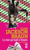 Le chat qui lisait à l'envers - Jim Qwilleran possède  un chat siamois aristocratique, Kao K'o Kung - Koko pour Qwilleran - qui apprécie les vieux maîtres et sait lire à l'envers - JACKSON BRAUN LILIAN - Policier, détectives - Jackson Braun lilian - Libristo