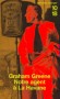 Notre agent à La Havane - C'est un peu James Bond au pays des merveilles. - Graham Greene - Roman - Graham GREENE