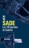 Les 120 journées de Sodome - Premier chef-d’œuvre du marquis de Sade, tout à la fois scandale et révolution littéraire,  - Marquis de Sade - Classique - Sade Marquis de - Libristo
