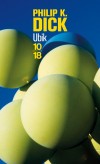 Ubik - Questions ultimes : la télépathie, le voyage temporel ou la mort. - DICK PHILIP KINDRED - Science fiction - Dick Philip k - Libristo