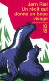 Un récit qui donne un beau visage - L'enfance d'Agojaraq, jeune métis eskimo entouré de ses cinq pères possibles et de sa vieille nourrice Aviaja - RIEL JORN  - Roman - Riel Jorn - Libristo