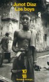 Los boys - Roman ? Recueil de nouvelles ? Ni l'un ni l'autre, mais une série de vignettes sur un jeune garçon de Saint-Domingue prêt à émigrer aux Etats-Unis, - Junot Diaz - Roman biographique - Diaz Junot - Libristo
