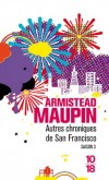 Chroniques de San Francisco  - T3 -  Autres chroniques  de San Francisco - 	  La tribu du 28 Barbary Lane célèbre comme il se doit la fin des seventies.- MAUPIN ARMISTEAD  - Roman - Maupin Armistead - Libristo