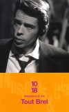 Tout Brel  - Musiques & compagnie -   Par Jacques Brel - Musique, textes de chansons - Collectif - Libristo