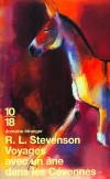Voyages avec un ane dans les Cévennes - En septembre 1878, R. L. Stevenson accompagné d'un âne - mais à pied - traversait en douze jours les Cévennes, de Monastier à Saint-Jean-du-Gard. - Robert Louis Stevenson - Roman - Stevenson R l - Libristo
