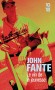 Le vin de la jeunesse - Dago Red n’a pas les yeux dans sa poche pour observer le petit monde qui l’entoure.- FANTE JOHN  - Roman