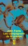 Les compagnons de la grappe - À l'image de Fante, Bandini et Molise, ses héros de papier, débordent de rancœur, de tendresse, de générosité ou d'une méchanceté noire inouïe.- FANTE JOHN - Roman - John Fante