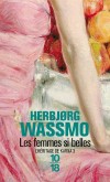 Les femmes si belles  l'héritage de Karna  - T3 - Cette petite fille épileptique est l'héroïne centrale de la saga - WASSMO HERBJORG   - Roman - Wassmo Herbjorg - Libristo