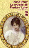 Le crucifié de Farrier's Lane -  Le juge Samuel Stafford meurt empoisonné dans une loge voisine de celle de Thomas et Charlotte Pitt - Anne Perry - Policier  - Perry Anne - Libristo