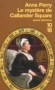 Le mystère de Callander Square - l'Angleterre de la reine Victoria. Une ambiance d'époque lourde de sensualité, une description des classes sociales parfaitement convaincante - Anne Perry  - Roman policier historique, détectives, Angleterre, Europe  - Anne Perry