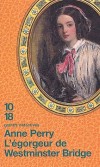 L'égorgeur de Westminster Bridge - Le gentilhomme ligoté au réverbère de Westminster Bridge est vêtu très élégamment  - Anne Perry - Policier, détective - Perry Anne - Libristo