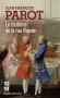 Le fantôme de la rue Royale - Les précédents succès de Nicolas Le Floch, protégé du lieutenant de police Sartine, agacent. On veut le mettre à l'écart. - Par Jean-François Parot - Policier, détective - Jean-François Parot