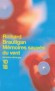 Mémoires sauvés du vent  - c'est le petit poème qui ponctue la remontée dans le temps du narrateur de ce livre. Il a douze, treize ans à l'époque... - Richard Brautigan - Roman - Richard Brautigan