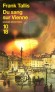 Du sang sur Vienne - En plein cœur de l'hiver sibérien de 1902, un serial killer entame une déconcertante campagne de meurtres dans la ville de Vienne - TALLIS FRANK  - Policier, détectives