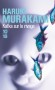 Kafka sur le rivage - Immense best-seller aux Japon, mais aussi aux États-Unis, en Angleterre et en Allemagne - MURAKAMI HARUKI  - Roman - Haruki Murakami