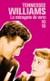 La ménagerie de verre - Suivi de Le paradis sur Terre - L'apport de Tennessee Williams (1911-1983) au théâtre du XXe siècle est de toute première importance  -  Par Tennessee Williams - Roman, théâtre - Tennessee Williams