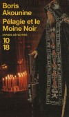  Pélagie et le Moine Noir   -  A la fin du XIXe siècle  le Nouvel Ararat, célèbre lieu de pèlerinage, est le théâtre d'apparitions aussi inquiétantes qu'inexpliquées. - Boris Akounine  -  Policier - Akounine Boris - Libristo